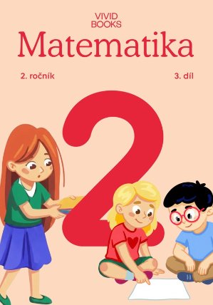 Matematika 2. ročník / 3. díl