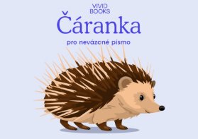 Český jazyk - Čáranka pro nevázané písmo