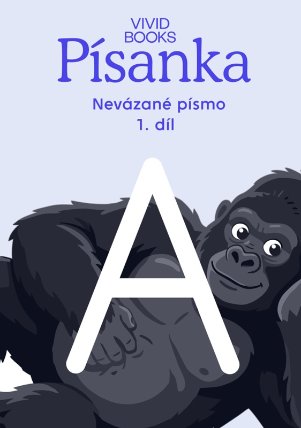 Český jazyk - Písanka pro nevázané písmo / 1.díl