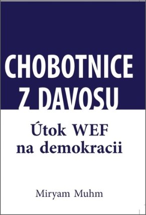 Chobotnice z Davosu aneb jak WEF ničí demokracii