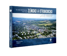 Zlínsko a Otrokovicko z nebe
