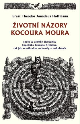 Životní názory kocoura Moura spolu se zlomky životopisu kapelníka Johanna Kreislera, tak j