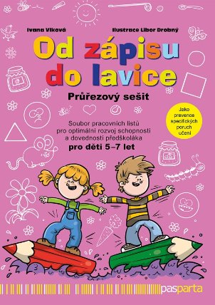 Od zápisu do lavice 12. díl – Soubor pracovních listů pro optimální rozvoj schopností a do