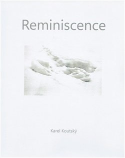 Karel Koutský - Reminiscence