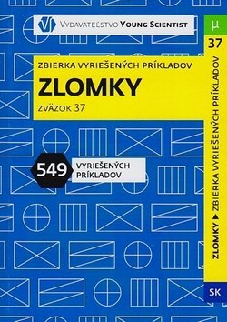 Zlomky: Zbierka vyriešených príkladov Zväzok 37