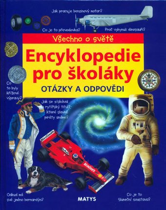Encyklopedie pro školáky - otázky a odpovědi