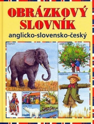 Obrázkový slovník anglicko-slovensko-český