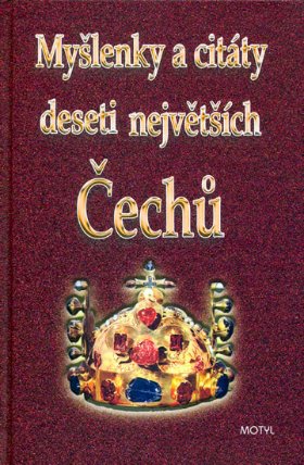 Myšlenky a citáty deseti největších Čech