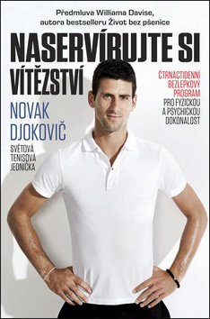 Naservírujte si vítězství - Čtrnáctidenní bezlepkový program pro fyzickou a psychickou dok