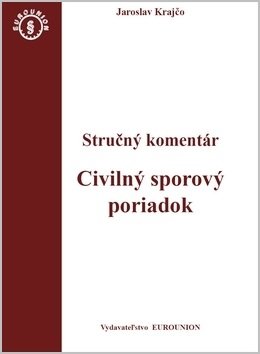 Civilný sporový poriadok Stručný komentár