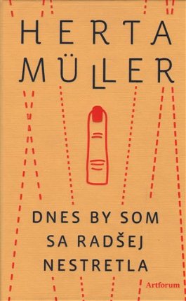 Dnes by som sa radšej nestretla
