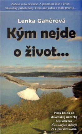 Kým nejde o život... (slovensky)