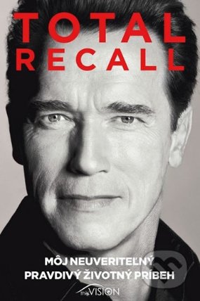 Total Recall - Môj neuveriteľný pravdivý životný príbeh (slovensky)