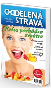 Oddelená strava Krása prichádza zvnútra