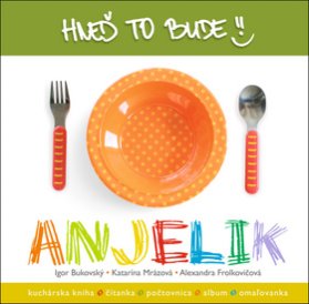 Hneď to bude, Anjelik