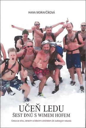 Učeň ledu - Šest dnů s Wimem Hofem