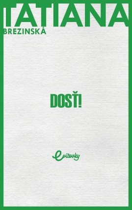 Dosť!