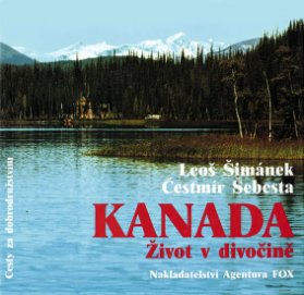 Kanada: Život v divočině