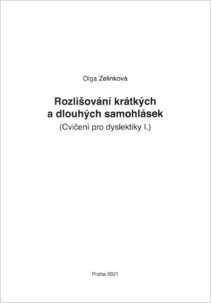 Rozlišování krátkých a dlouhých samohlásek -Cvičení pro dyslektiky I