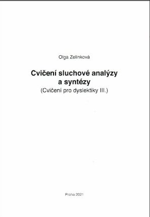 Cvičení sluchové analýzy a syntézy - Cvičení pro dyslektiky III. Dys