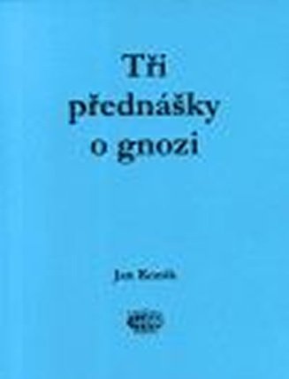Tři přednášky o gnozi