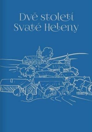 Dvě století Svaté Heleny