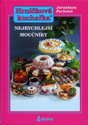 Nejrychlejší moučníky - hrníčková kuchařka 10vyd.