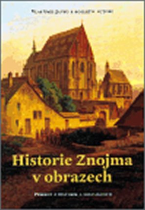 Historie Znojma v obrazech