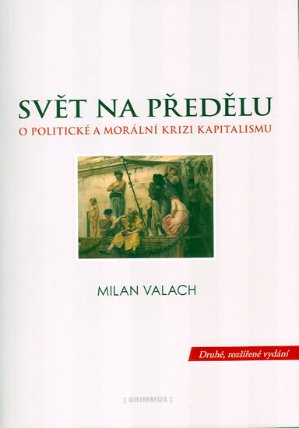 Svět na předělu - O politické a morální krizi kapitalismu 