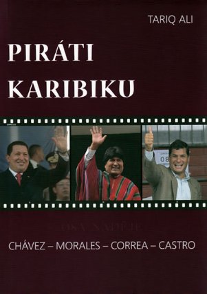 Piráti Karibiku - Chávez - Morales - Correa - Castro