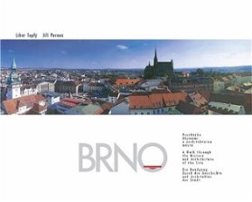 Brno - procházka dějinami a architekturou města