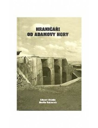 Hraničáři od Adamovy hory