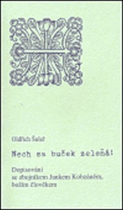 Nech sa buček zeleňá