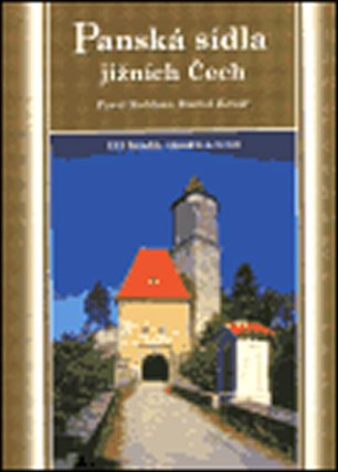 Panská sídla jižních Čech