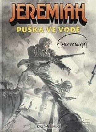 Jeremiah: Puška ve vodě