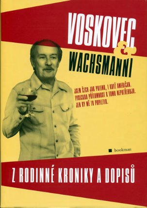 Voskovec a Waschmanni