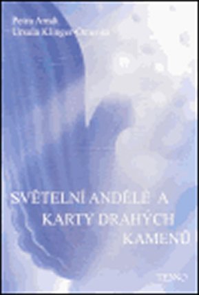 Světelní andělé a karty drahých kamenů