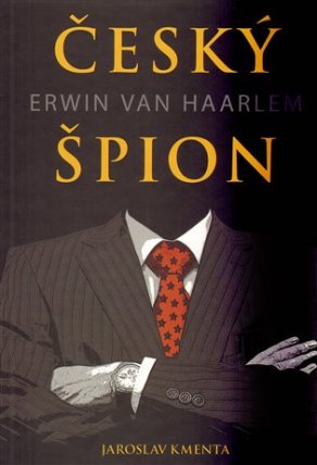 Český špion Erwin van Haarlem