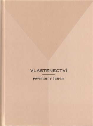 Vlastenectví - povídání s Janem