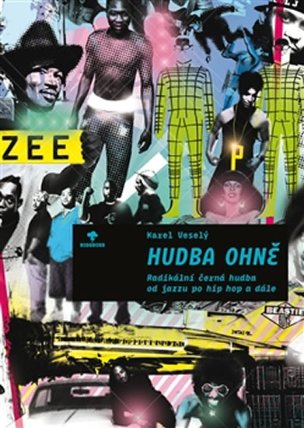 Hudba ohně - Radikální černá hudba od jazzu přes hip hop a dále - 2. vydání