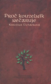 Proč kouzelník nečaruje + CD