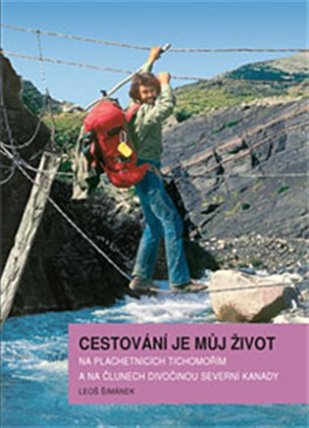 Cestování je můj život