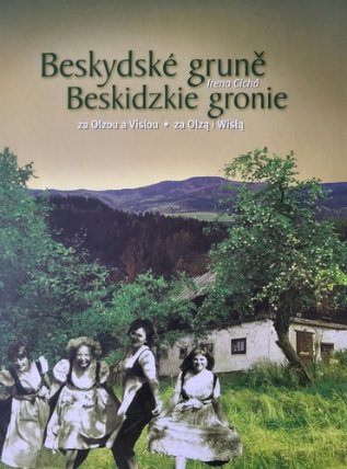 Beskydské gruně za Olzou a Vislou