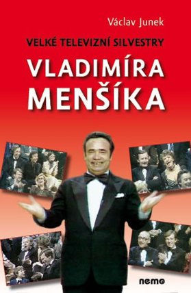 Velké televizní Silvestry Vladimíra Menšíka