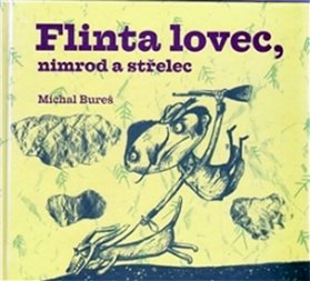Flinta lovec, nimrod a střelec