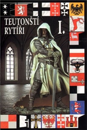 Teutonští rytíři I.