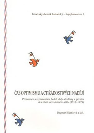 Čas optimismu a ctižádostivých nadějí