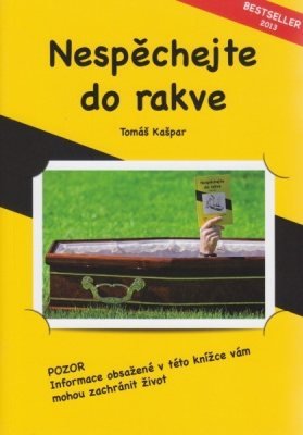 Nespěchejte do rakve