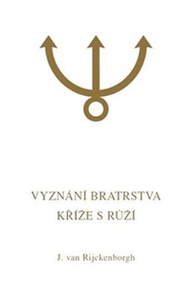 Vyznání Bratrstva Kříže s Růží