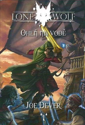Lone Wolf 2: Oheň na vodě (gamebook)